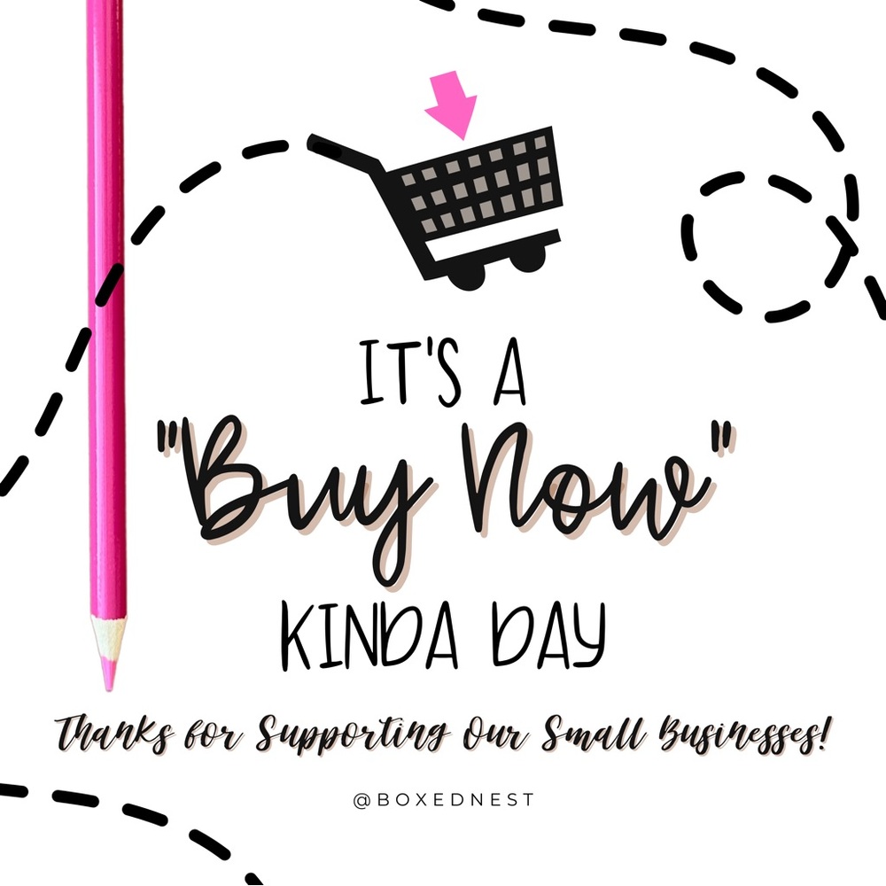 It’s A Buy Now Kinda Day! Thank you for the support!
